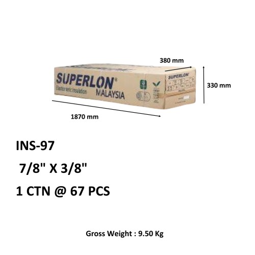 Insulation 7/8" X 3/8" ( Superlon ) HD